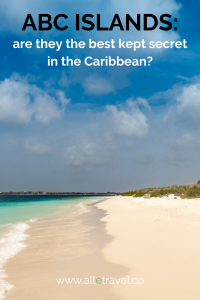 ABC Islands: Is this the Caribbeans best kept secret?