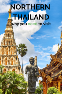 Why you must visit Northern Thailand