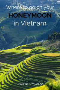 Where to go on your honeymoon in Vietnam